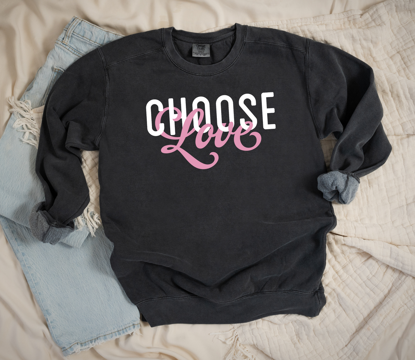 Choose Love Sweatshirt